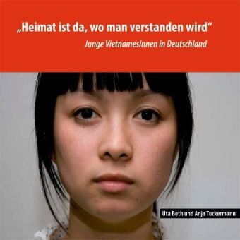 Uta Beth - Heimat ist da, wo man verstanden wird: Junge VietanmesInnen in Deutschland - Preis vom 19.10.2026 19:33:35 h