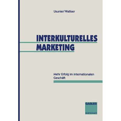 Interkulturelles Marketing, Taschenbuch von Björn Walliser, Betriebswirtschaftlicher Verlag Gabler, 978-3-322-90367-9