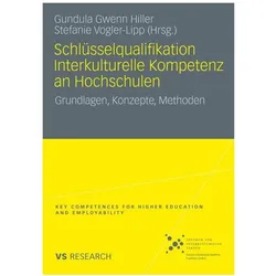Schlüsselqualifikation Interkulturelle Kompetenz an Hochschulen, Fachbücher von Stefanie Vogler-Lipp, Gundula-Gwenn Hiller