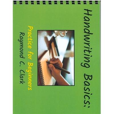 Handwriting Basics, Taschenbuch von Raymond C. Clark, Pro Lingua Learning, 978-0-86647-522-8