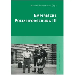 Empirische Polizeiforschung III, Fachbücher von Manfred Bornewasser