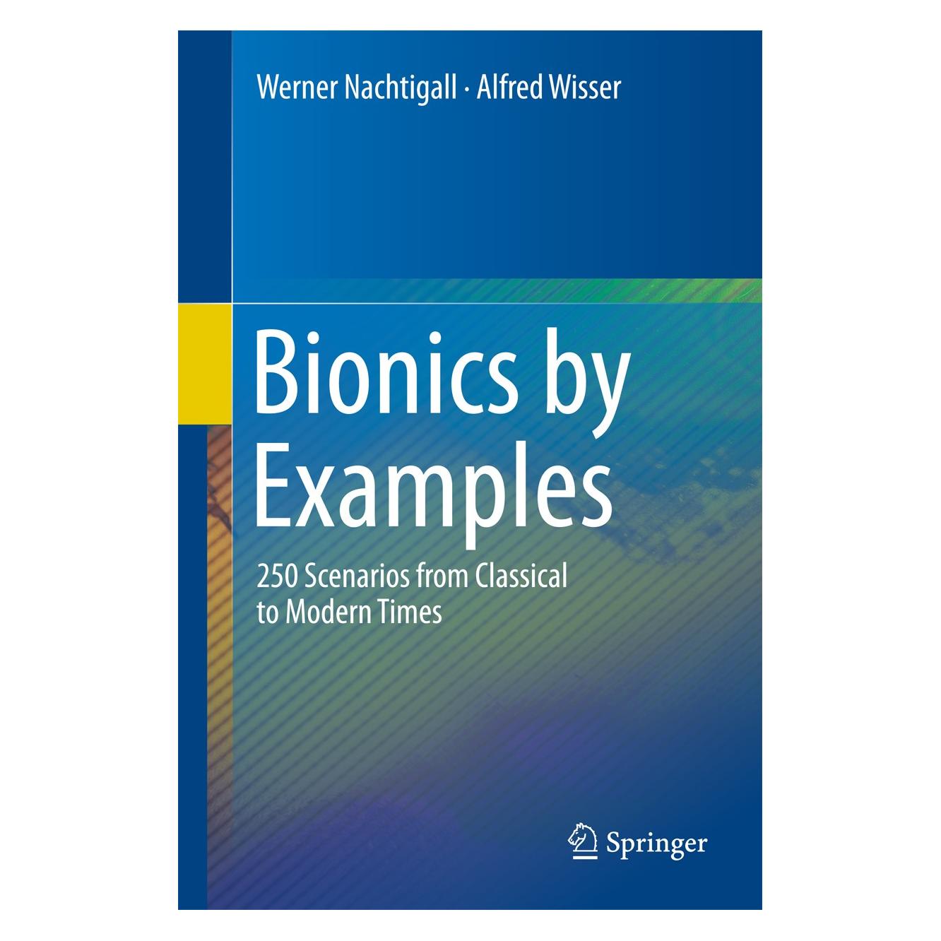 Springer Nachtigall:Bionics by Examples (Englisch, Hardcover, Alfred Wisser, Werner Nachtigall) (9783319058573)