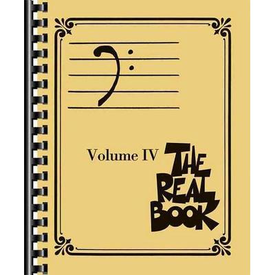 The Real Book Volume 4 - Bass Clef Edition 400 Jazz Standards for Bass Clef Instruments Essential Fake Book for Gigging Musicians Sheet Music for Jazz