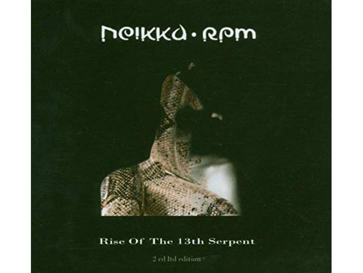 Neikka Rpm - Rise Of The 13th Serpent