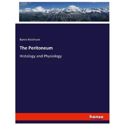 The Peritoneum, Fachbücher von Byron Robinson