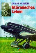 Ernst Heinkel - Stürmisches Leben. Biographie. Die Ernst Heinkel Flugzeugwerke A.G. war eine der größten deutschen Flugzeugbaufirmen in der ersten Hälfte des 20. Jahrhunderts. - Preis vom 09.10.2026 07:28:09 h