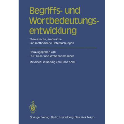 Begriffs- und Wortbedeutungsentwicklung, Taschenbuch von , Springer Berlin, 978-3-540-15442-6