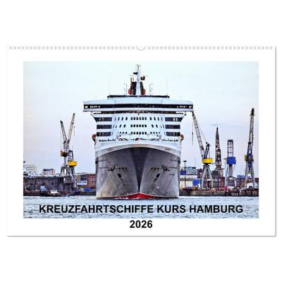 Kreuzfahrtschiffe Kurs Hamburg 2026 (Wandkalender 2026 DIN A2 quer), CALVENDO Monatskalender