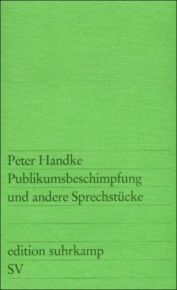 Peter Handke - Publikumsbeschimpfung und andere Sprechstücke (edition suhrkamp) - Preis vom 10.10.2026 11:48:34 h