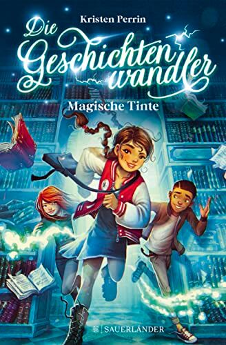 Kristen Perrin - Die Geschichtenwandler - Magische Tinte: Kinderbuch für Jungs und Mädchen ab 11 Jahre über die Macht der Bücher. Fantastisch, magisch und rasant. - Preis vom 09.10.2026 07:28:09 h