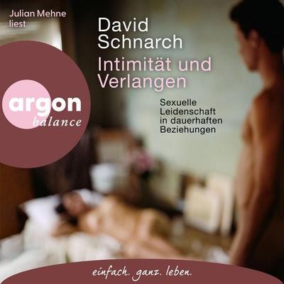 Intimität und Verlangen - David Schnarch, Audio, 9783732488735