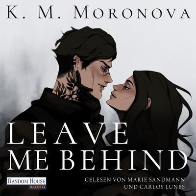 Leave Me Behind - K. M. Moronova, Audio, 9783759901781