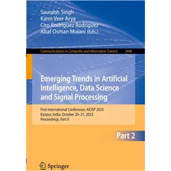 Emerging Trends in Artificial Intelligence, Data Science and Signal Processing, Fachbücher von Altaf Osman Mulani, Ciro Rodriguez Rodriguez, Saurabh Singh, Karm Veer Arya