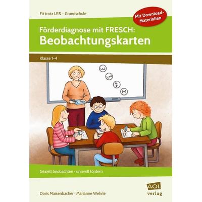 Förderdiagnose mit FRESCH: Beobachtungskarten, Set von Doris Maisenbacher,Marianne Wehrle, Scolix in der AAP Lehrerwelt GmbH, 978-3-403-10629-6