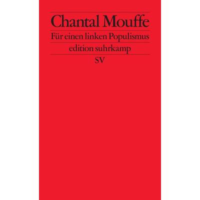 Für einen linken Populismus, Taschenbuch von Chantal Mouffe, Suhrkamp, 978-3-518-12729-2