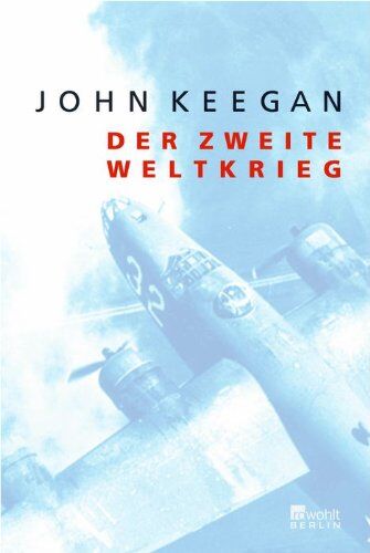 John Keegan - Der Zweite Weltkrieg - Preis vom 09.10.2026 07:28:09 h