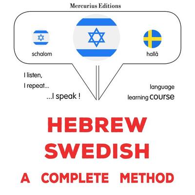 Hebrew - Swedish : a complete method - James Gardner, Audio, 9782821172470