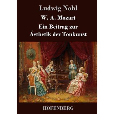 W. A. Mozart -