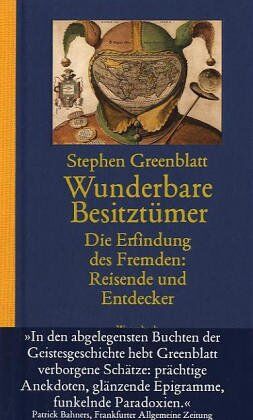 Stephen Greenblatt - Wunderbare Besitztümer. Die Erfindung des Fremden: Reisende und Entdecker - Preis vom 10.10.2026 11:48:34 h