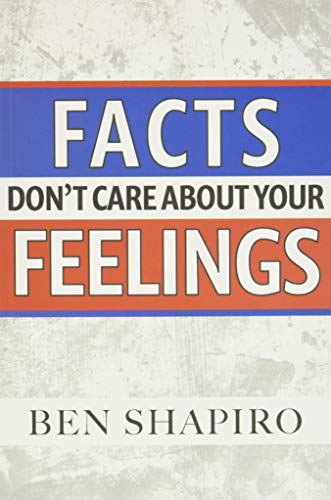 Ben Shapiro - Facts Don't Care about Your Feelings - Preis vom 11.10.2026 03:10:56 h