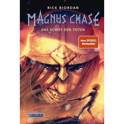 Magnus Chase 3: Das Schiff der Toten, Gebundene Ausgabe von Rick Riordan, Carlsen, 978-3-551-55670-7