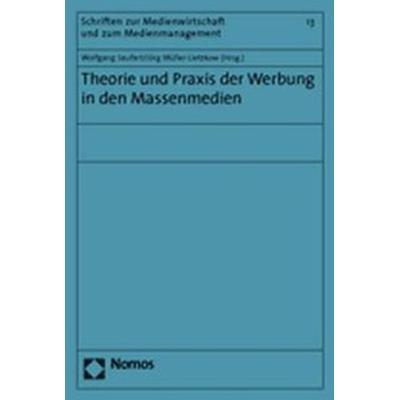 Theorie und Praxis der Werbung in den Massenmedien, Taschenbuch von Wolfgang Seufert,Jörg Müller-Lietzkow,Jörg Müller-Lietzkow, Nomos,