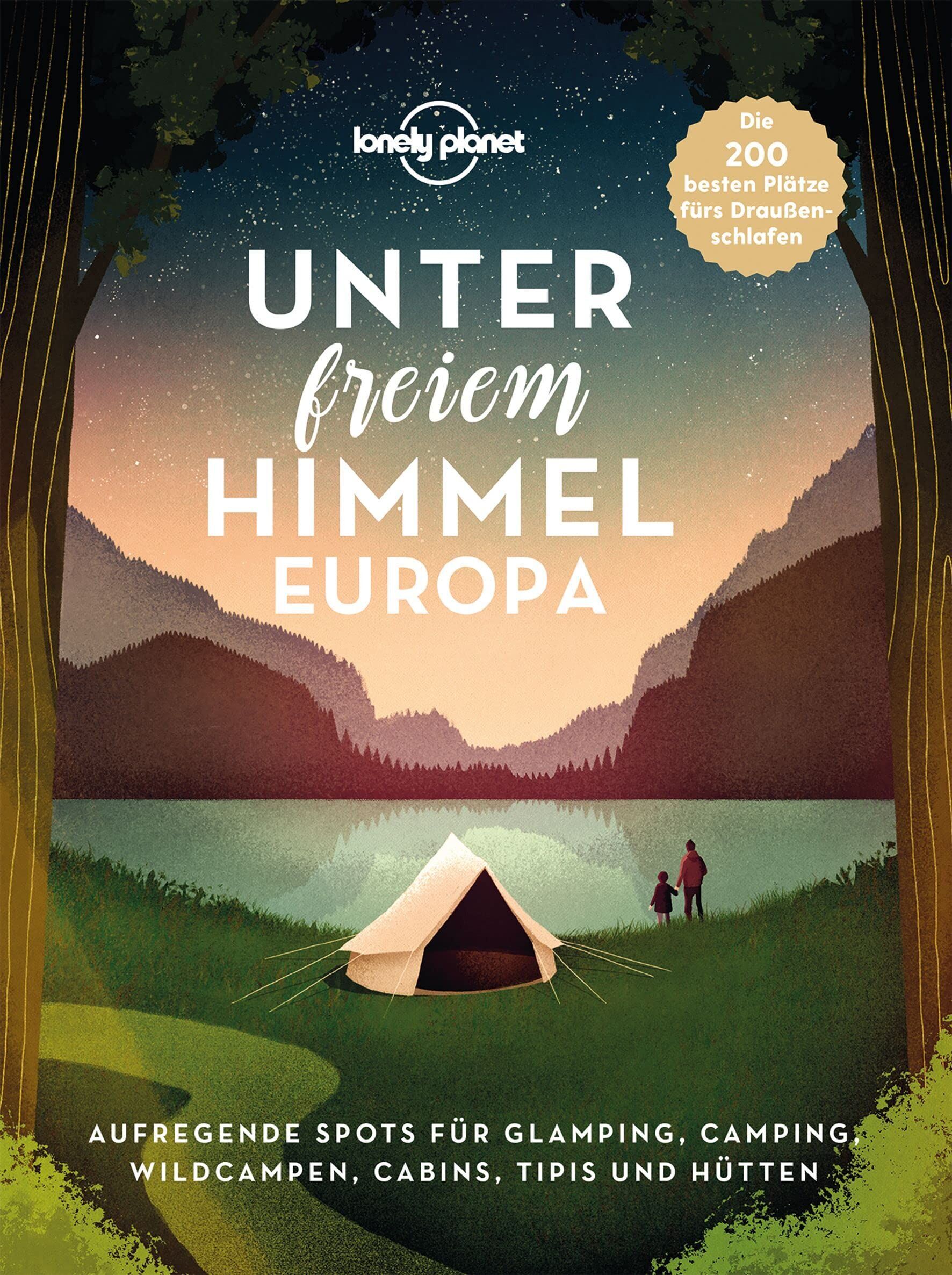 Lonely Planet - LONELY PLANET Bildband Unter freiem Himmel Europa - Preis vom 07.10.2026 11:45:10 h