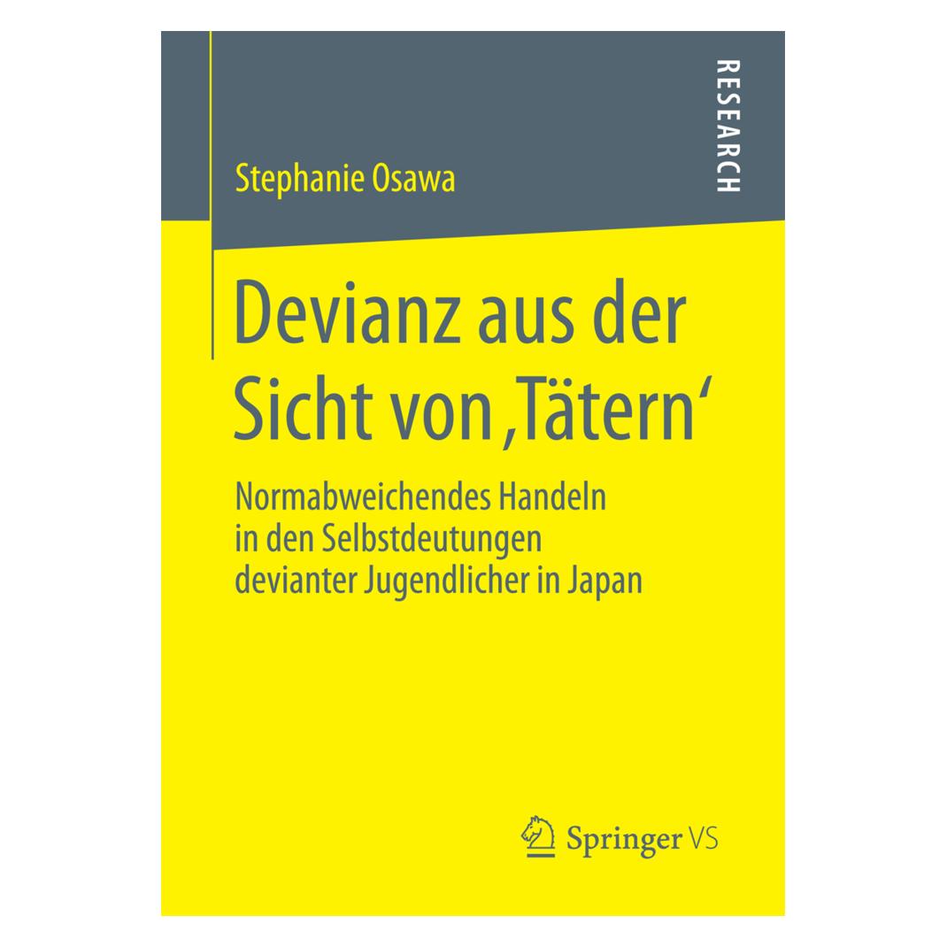 Springer Devianz aus der Sicht von 'Tätern' (Deutsch, Softcover, Stephanie Osawa) (55941853)