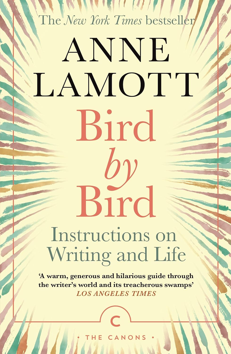 Canongate Bird by Bird & Almost Everything: Notes on Hope by Anne Lamott - 2 Book Collection Set - Paperback Non Fiction Writing Guide & Memoir Essays