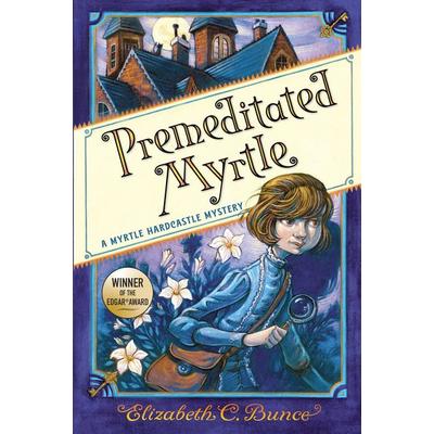 Premeditated Myrtle (Myrtle Hardcastle Mystery 1), Gebundene Ausgabe von Elizabeth C. Bunce, Workman, 978-1-61620-918-6