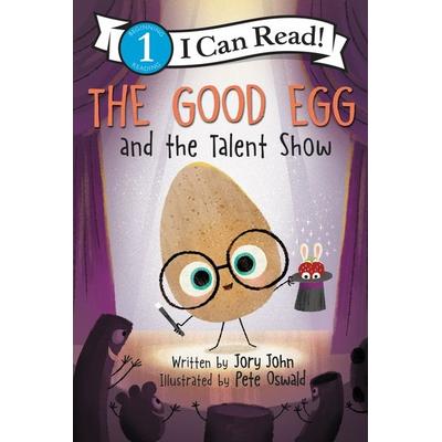 The Good Egg and the Talent Show, Taschenbuch von Jory John, HarperCollins, 978-0-06-295458-9