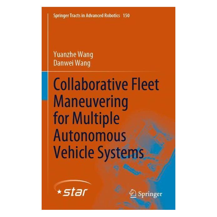 Springer Collaborative Fleet Maneuvering for Multiple Autonomous Vehicle Systems (Englisch, Softcover, Danwei Wang, Yuanzhe Wang) (56968471)