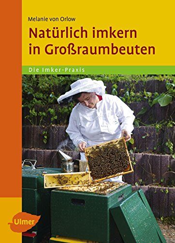 Orlow, Melanie von - Natürlich imkern in Großraumbeuten - Preis vom 17.10.2026 19:25:27 h