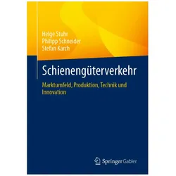 Stuhr:Schienengüterverkehr, Fachbücher von Stefan Karch, Philipp Schneider, Helge Stuhr