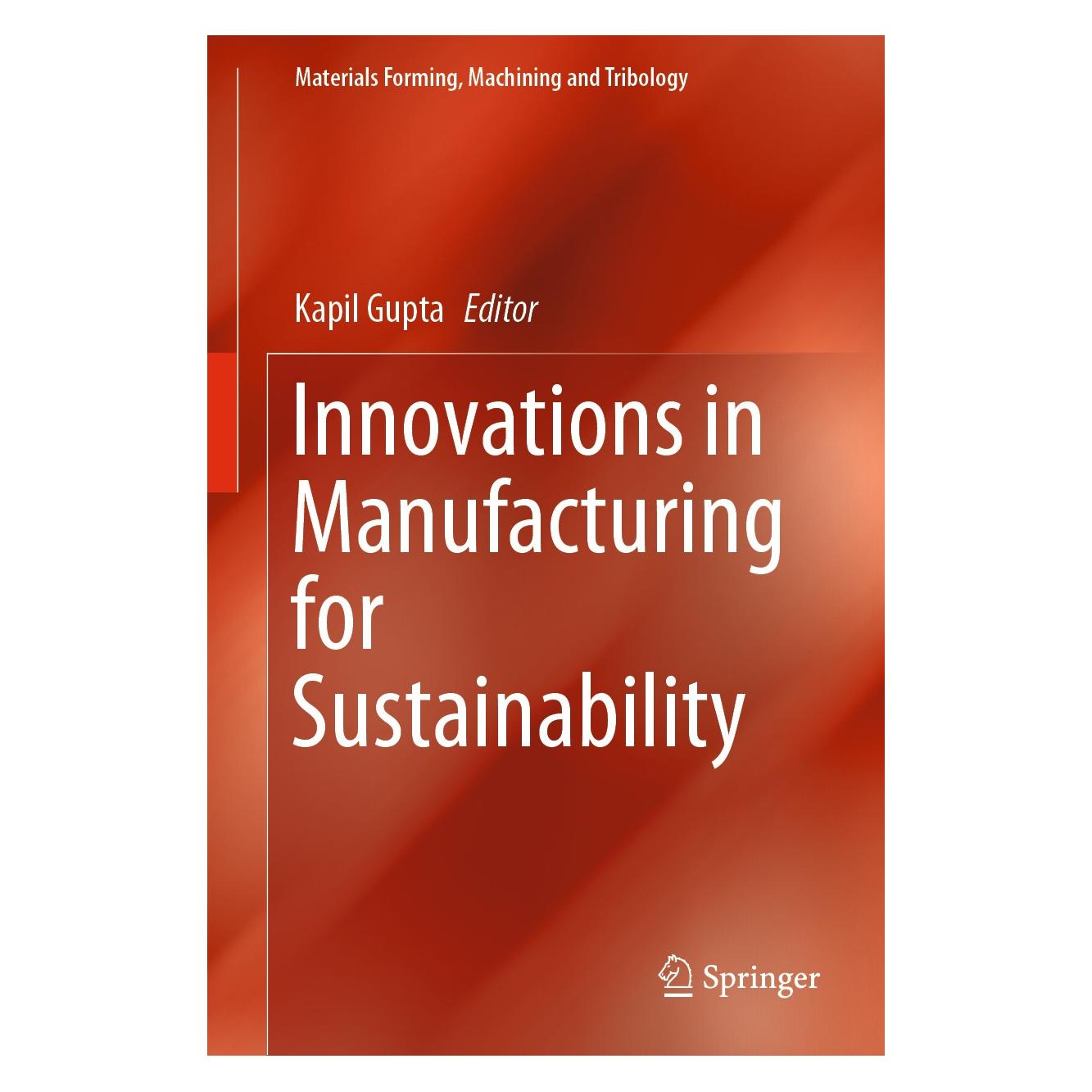 Springer Innovations in Manufacturing for Sustainability (9783030032753)
