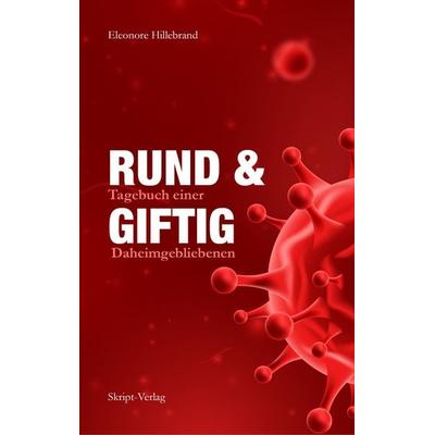 RUND und GIFTIG, Taschenbuch von Eleonore Hillebrand, Skript, 978-3-928249-63-8