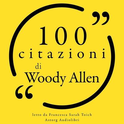 100 citazioni di Woody Allen - Woody Allen, Audio, 9782821168633
