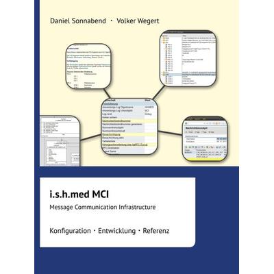 i.s.h.med MCI, Gebundene Ausgabe von Volker Wegert,Daniel Sonnabend, Tredition, 978-3-7469-1883-9