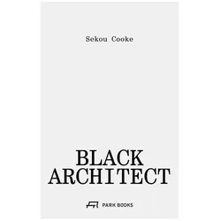 Black Architect, Fachbücher von Sekou Cooke