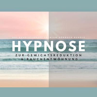 Hypnose zur Gewichtsreduktion & Rauchentwöhnung (Hörbuch) - Patrick Lynen, Audio, 4064066732738