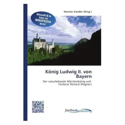 König Ludwig II. von Bayern, Fachbücher von Hannes Vander