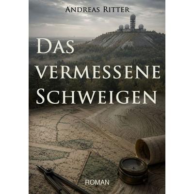 Paul Merten ermittelt / Das vermessene Schweigen, Taschenbuch von Andreas Ritter, Epubli, 978-3-565-55289-4