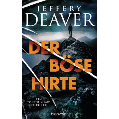 Der böse Hirte, Gebundene Ausgabe von Jeffery Deaver, Blanvalet