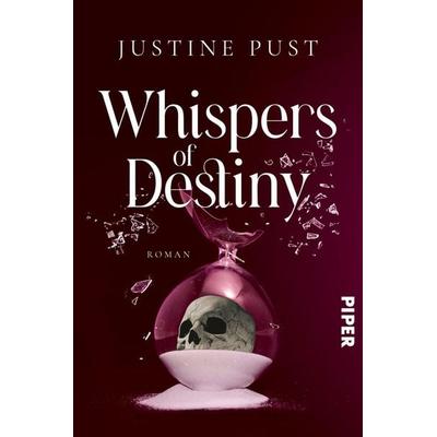 Whispers of Destiny, Taschenbuch von Justine Pust, Piper, 978-3-492-70669-8