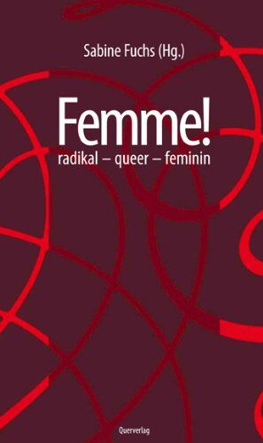 Sabine Fuchs - Femme! radikal - queer - feminin - Preis vom 09.10.2026 07:28:09 h