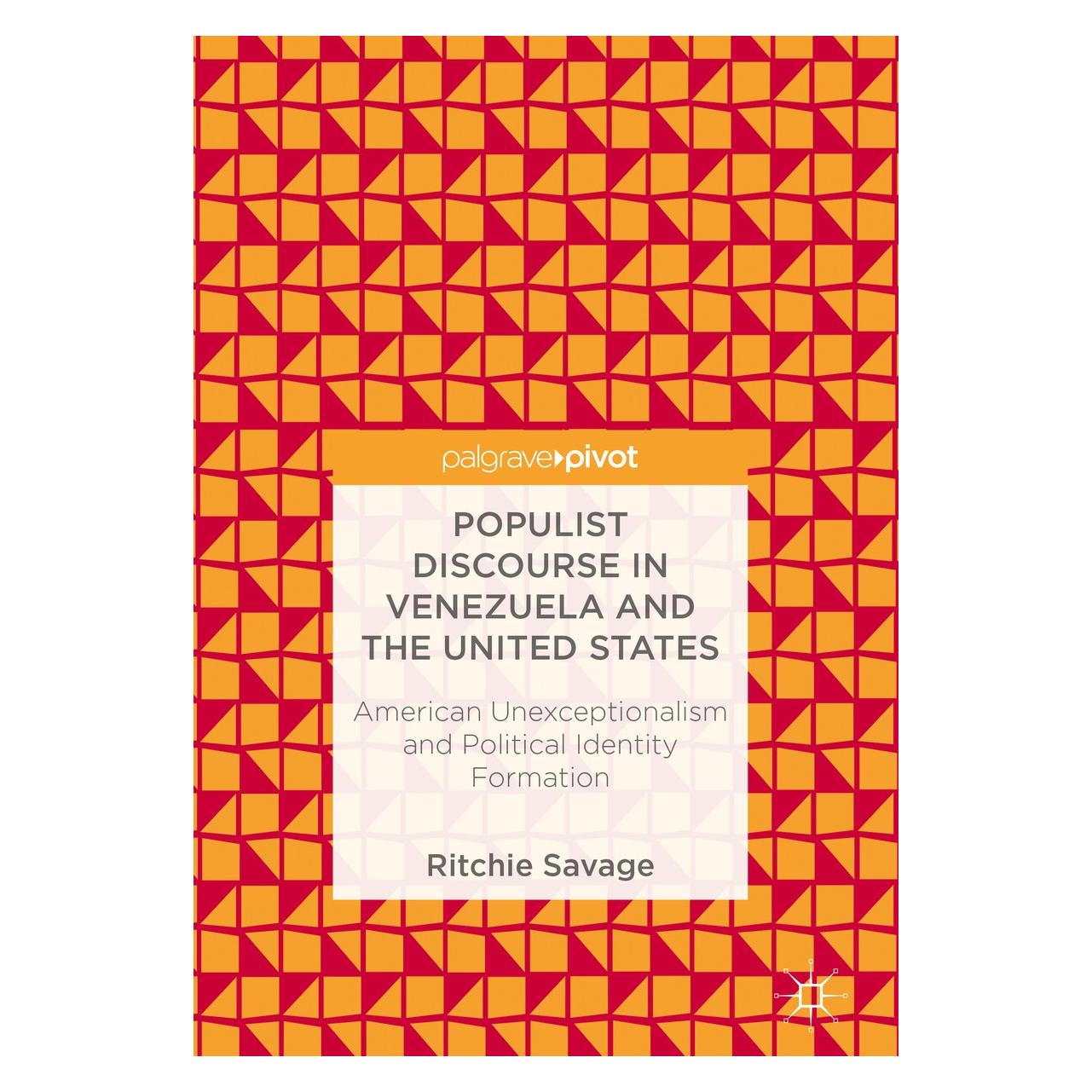 Springer Savage:Populist Discourse in Venezuela (Englisch, Hardcover, Ritchie Savage) (9783319726632)