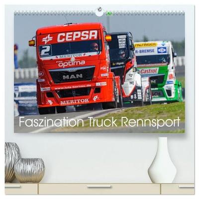 Faszination Truck Rennsport (hochwertiger Premium Wandkalender 2027 DIN A2 quer), Kunstdruck in Hochglanz
