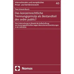 Das konzernrechtliche Trennungsprinzip als Bestandteil des ordre public?, Fachbücher von TheaSchenk-Busch