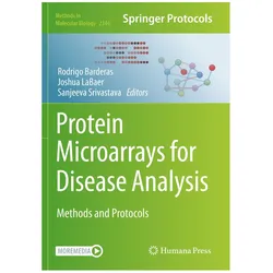 Protein Microarrays for Disease Analysis, Fachbücher von Sanjeeva Srivastava, Rodrigo Barderas, Joshua LaBaer