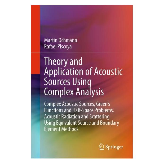 Springer Theory and Application of Acoustic Sources Using Complex Analysis (Englisch, Hardcover, Martin Ochmann, Rafael Piscoya) (63670140)